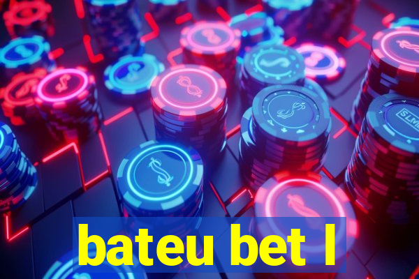 bateu bet l